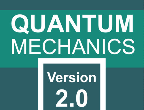 Quantum Mechanics: Version 2.0