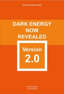 Dark Energy now Revealed - version 2.0: carefully elaborated and reformed with scientific rigour